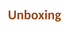 Unboxing